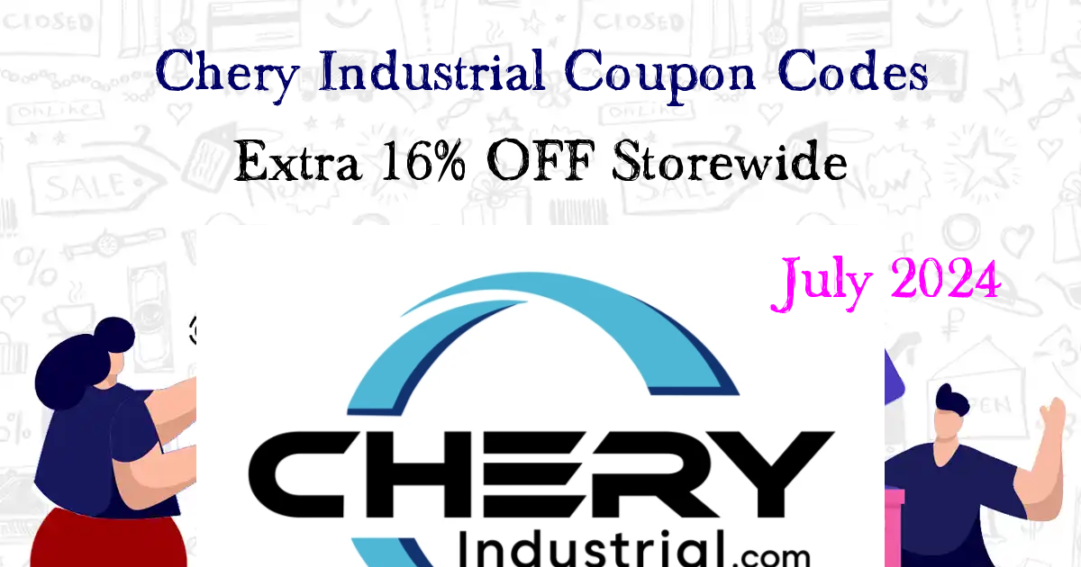 Industrial Discounter $5000 Off Chery Industrial Coupon/Promo Code Jul 2024 (27 Active Codes)
