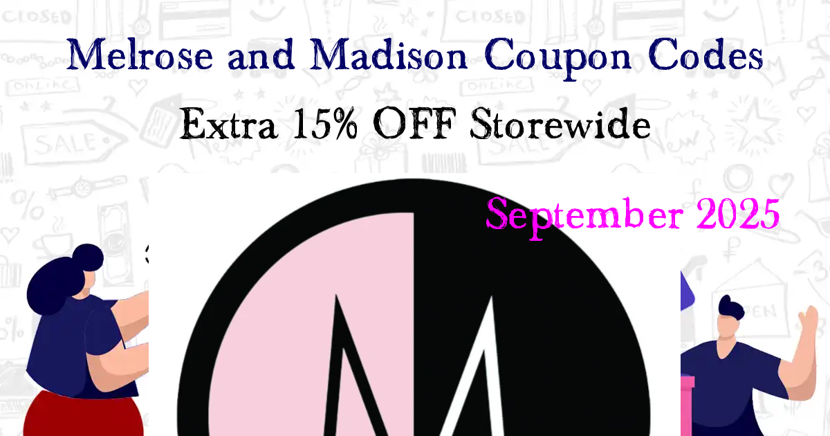 Premium Melrose and Madison Deals: 56% Off + 12 Bonus Codes (Sep 2025)