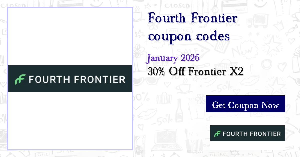 Last Chance: $170 Off Fourth Frontier Deals - 14 Codes Left (Jan 2026)