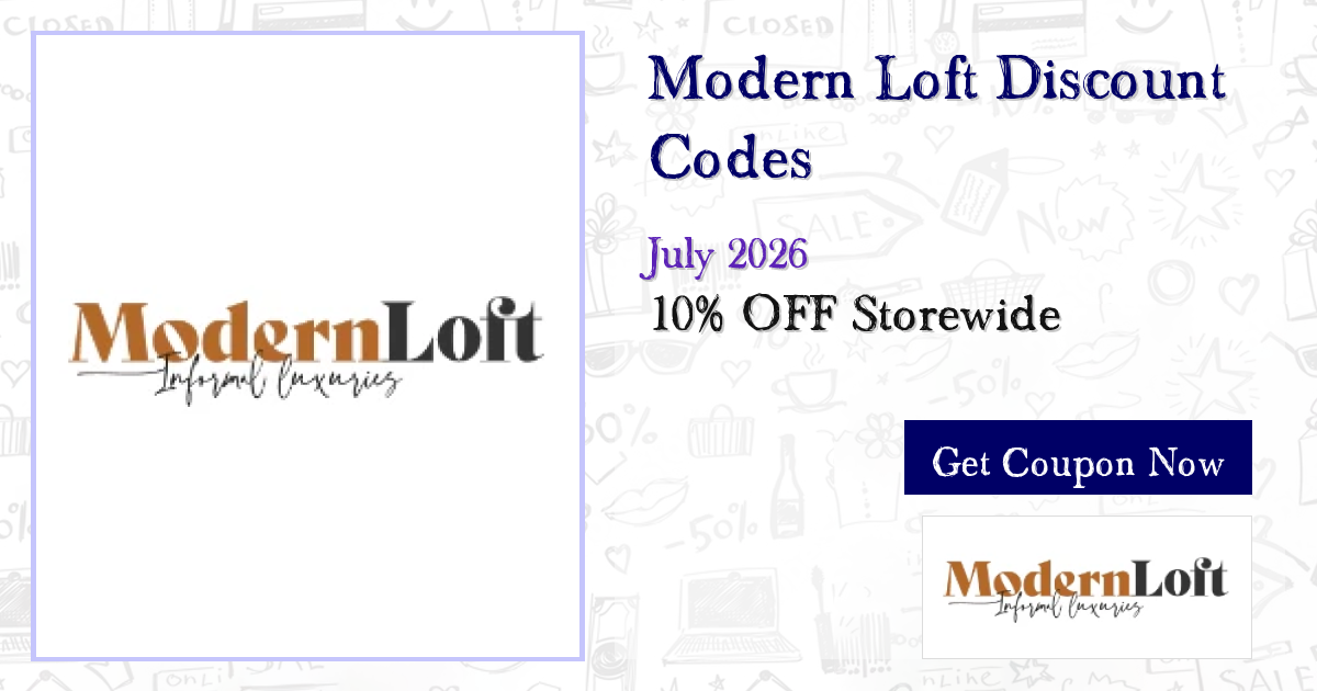 Mega Modern Loft Deals Jul 2026 - $100 OFF (9 Coupons)
