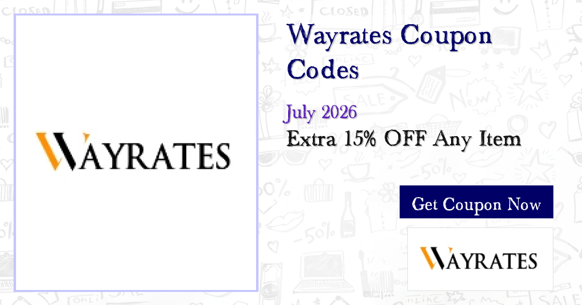 Guaranteed 80% Off Wayrates Coupons - 31 Tested Codes (Jul 2026)