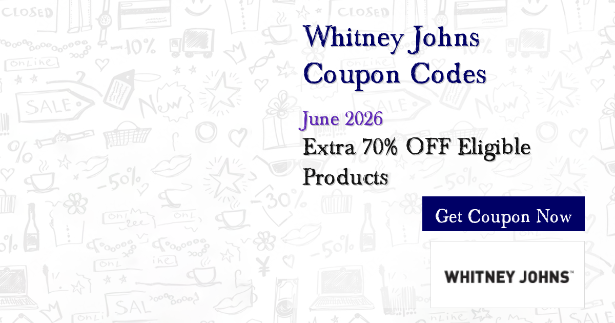 GUARANTEED 70% Whitney Johns Discounts Jun 2026 (42 Risk-Free)