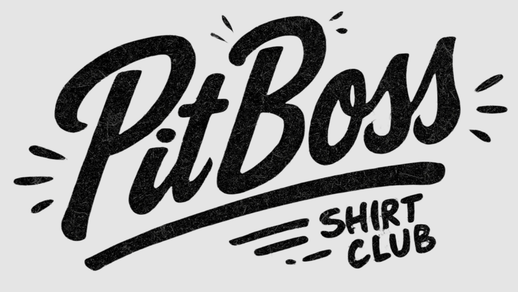 Pit Boss Shirt Club